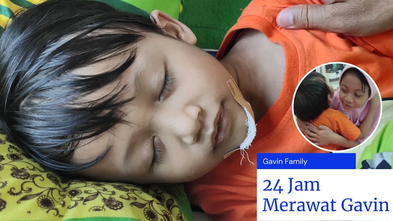 24 Jam Menjaga Gavin yang Terluka - Gavin Family