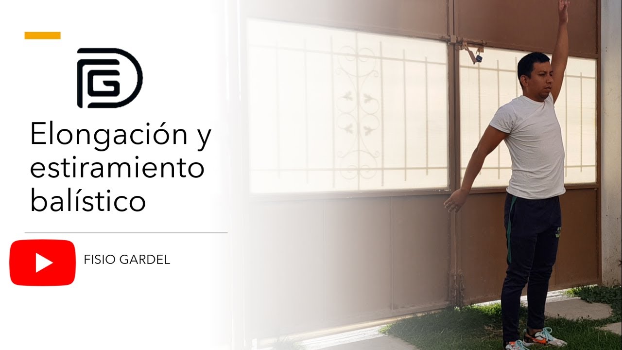 elongación y estiramientos balísticos