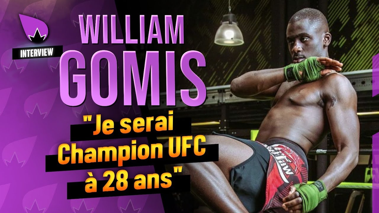 Interview William Gomis : "Je serai champion UFC vers 28 ans"