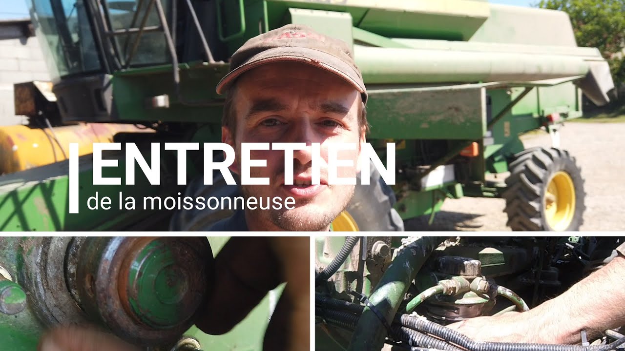 ENTRETIEN, de la moissonneuse