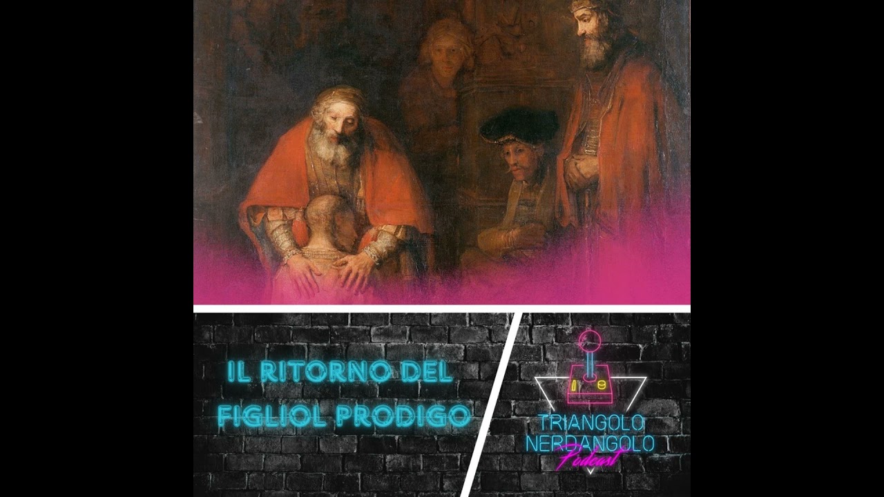 Il ritorno del figliol prodigo