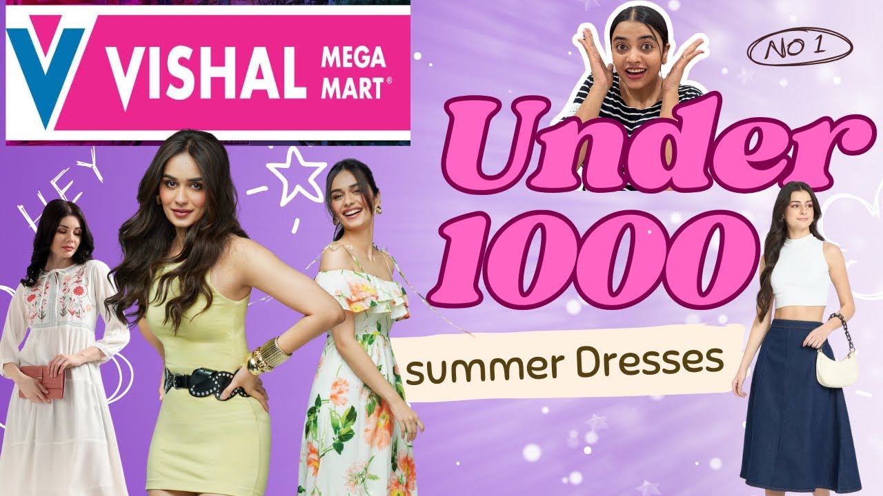 Vishal Mega Mart Haul | under 1000 | Summer Dresses for Womens  #vishalmegamart  #summerdresses