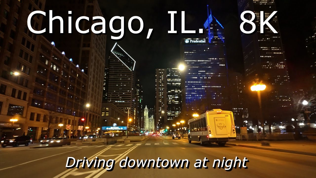 Chicago, IL. - 8K - Relaxing Video - Night Drive Downtown [ASMR]