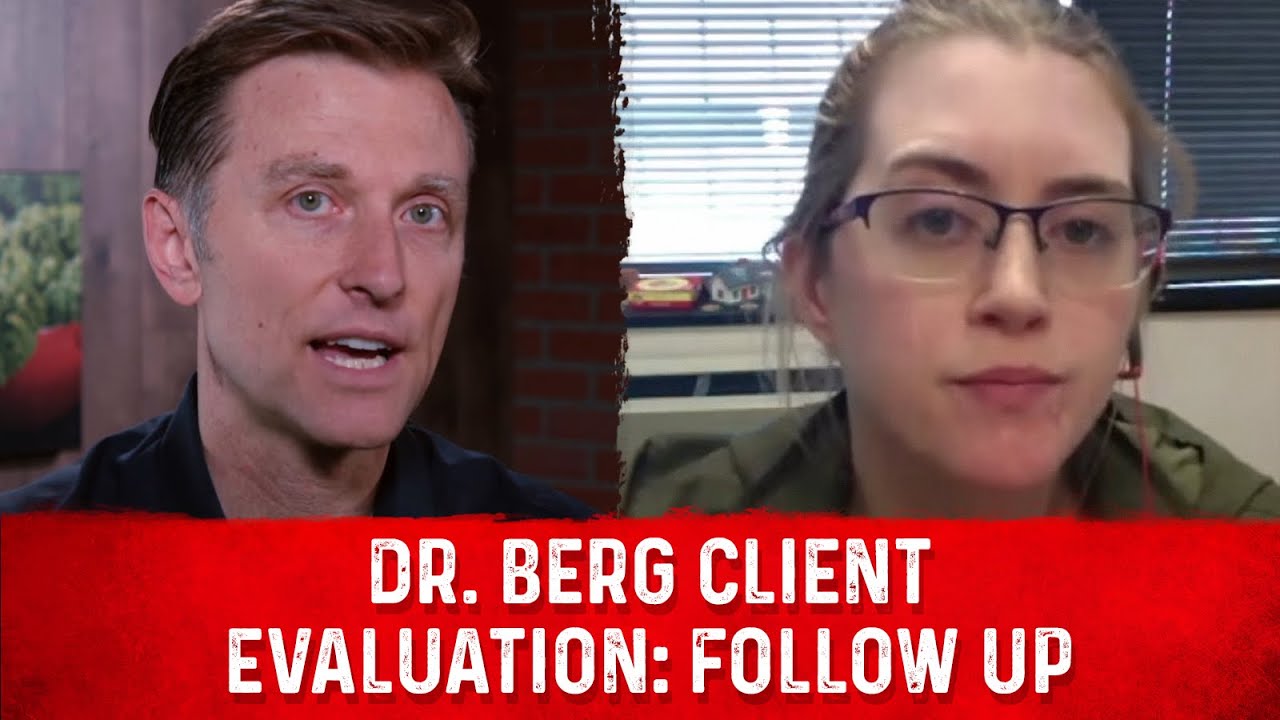 Symptoms Evaluation &ndash; Dr. Berg's Skype Session with Tara Shimer (Part 2)
