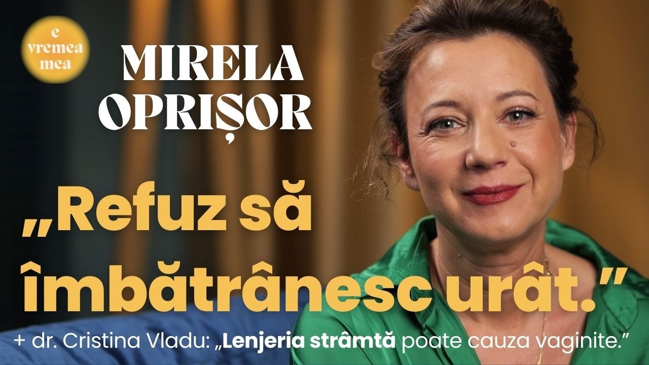 „Mi-e frică de moarte.” Mirela Oprișor