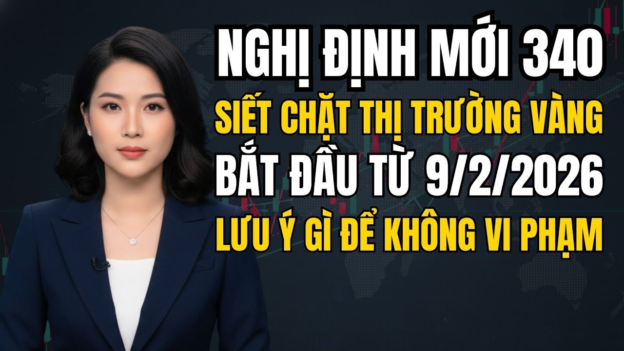 Siết giao dịch vàng, tăng phạt nặng: cảnh báo quan trọng cho người dân trước ngày có hiệu lực.