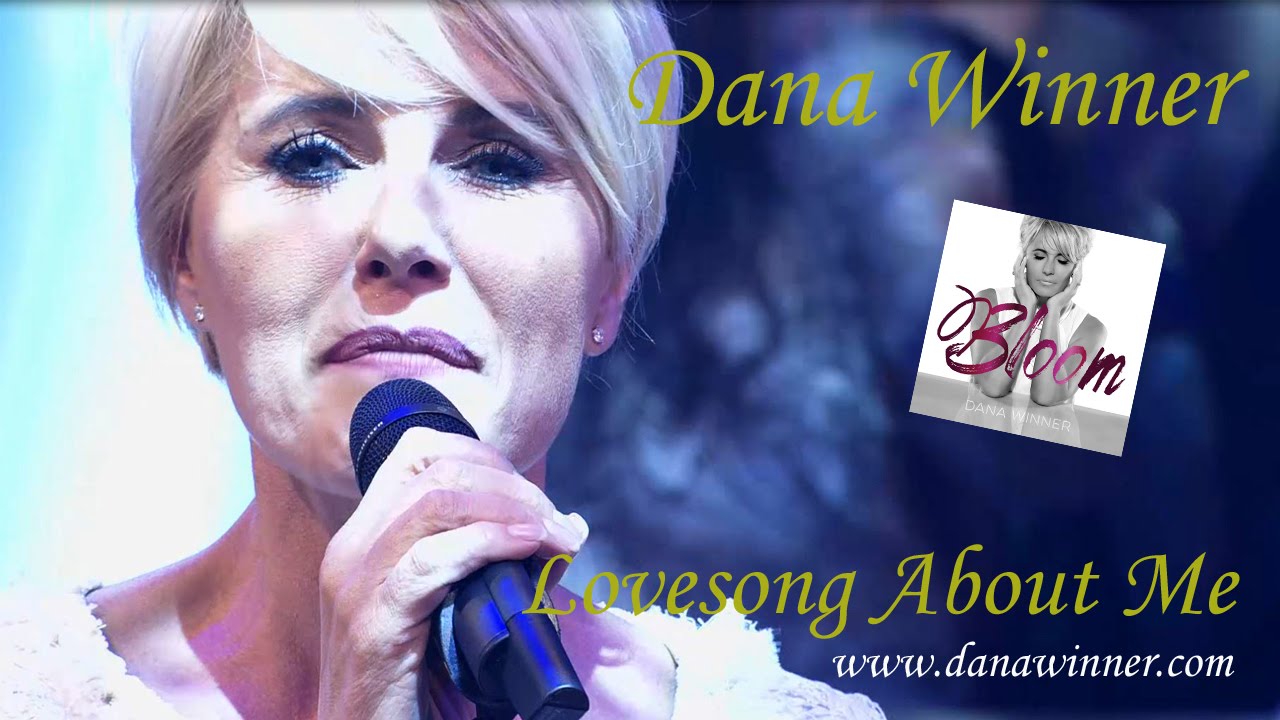 Dana Winner - Lovesong About Me