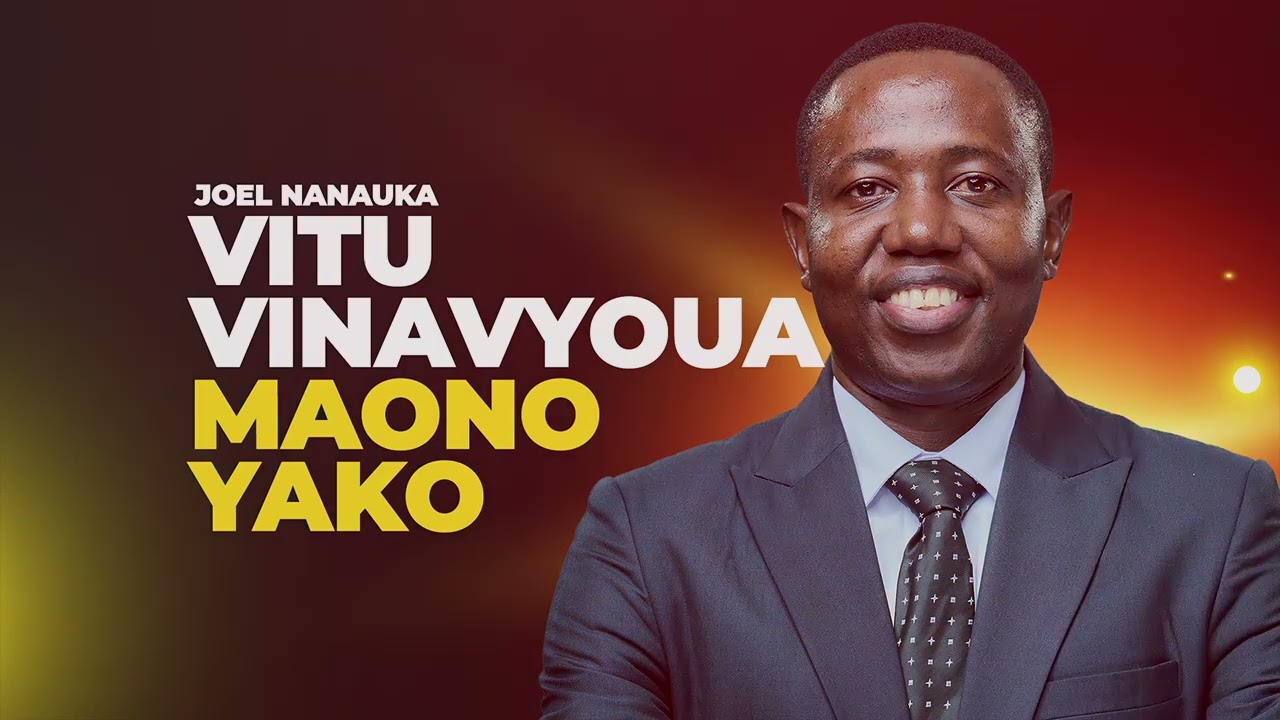 LIFE WISDOM : VITU VINAVYOUA MAONO YAKO - JOEL NANAUKA
