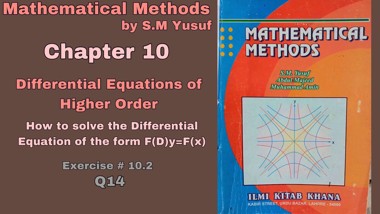Lec 13 | Ch # 10 | Differential Equations of Higher Order | Ex 10.2 Q14 | Method by S.M Yusuf