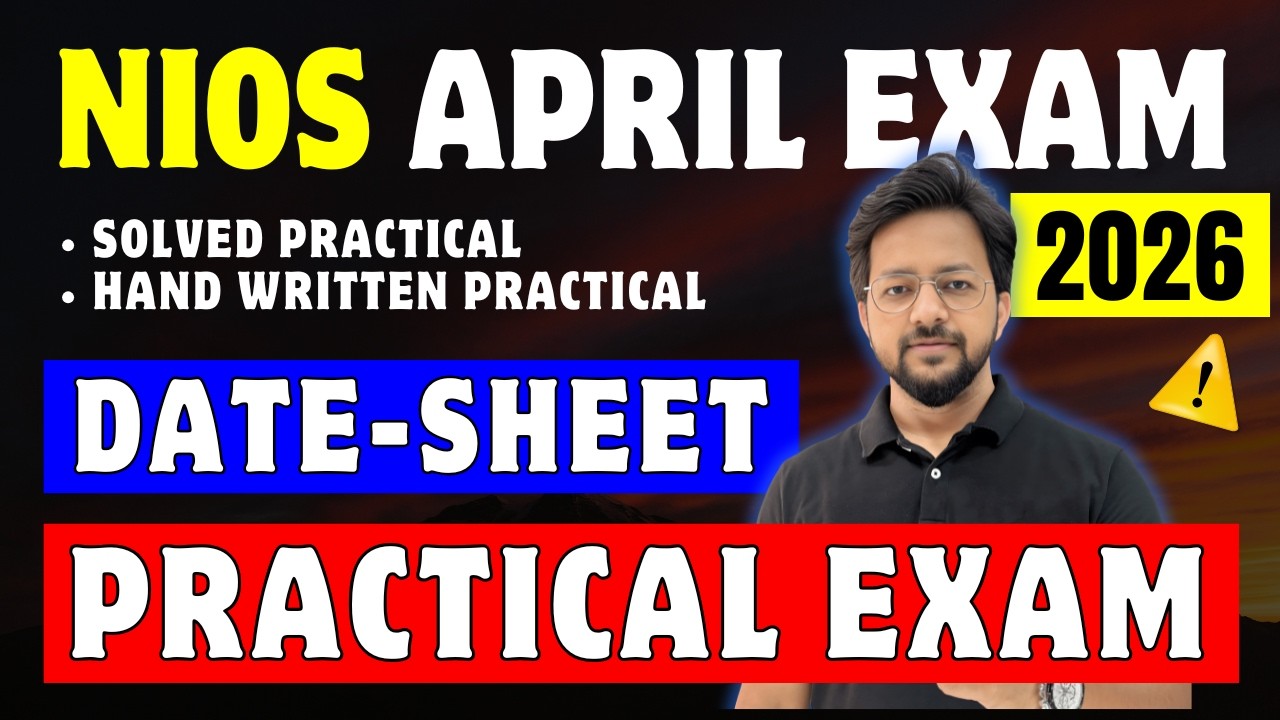 NIOS April 2026 Date Sheet Declared 🔥 Practical Exam & Hall Ticket Update