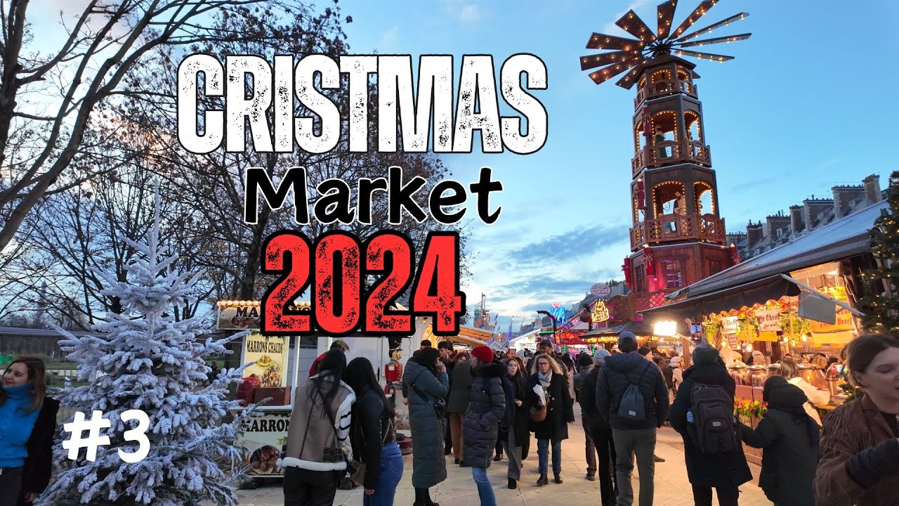 Париж, рынок Франции в NOEL 2024 в саду Тюильри, 4K 60 fsp HDR