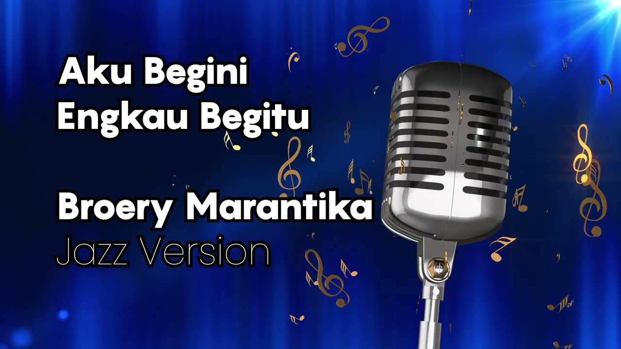 Karaoke Broery Marantika   Aku Begini Engkau Begitu Jazz Version