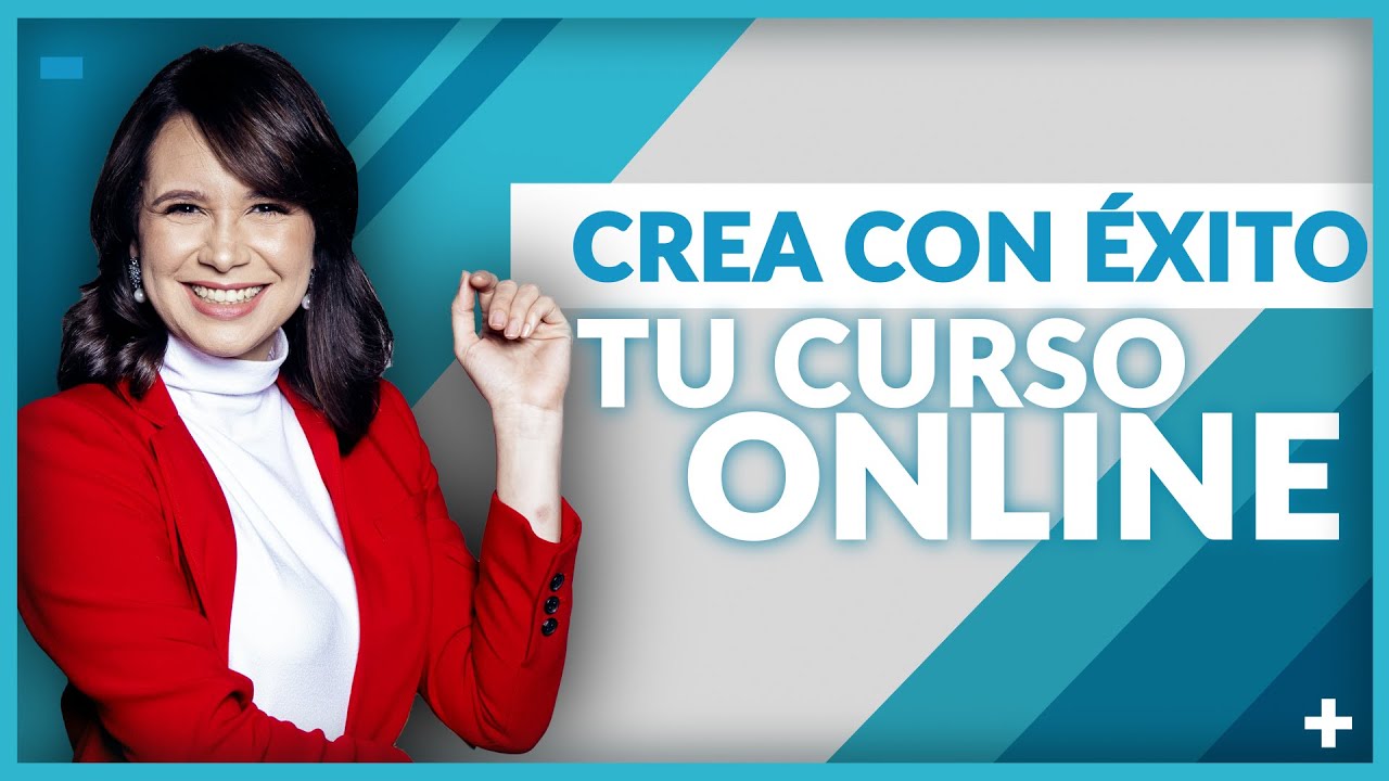 Cómo crear un curso online de éxito