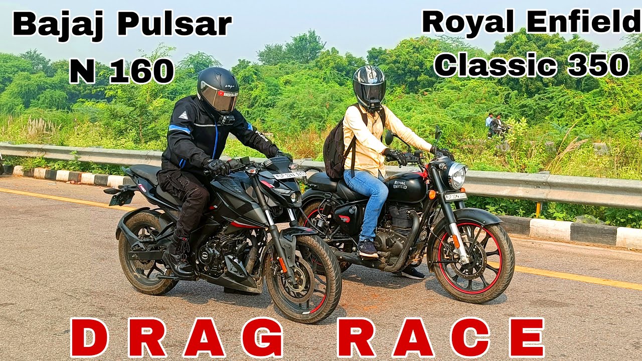 Bajaj Pulsar N 160 vs Royal Enfield Classic 350 || Drag Race || cruiser vs street