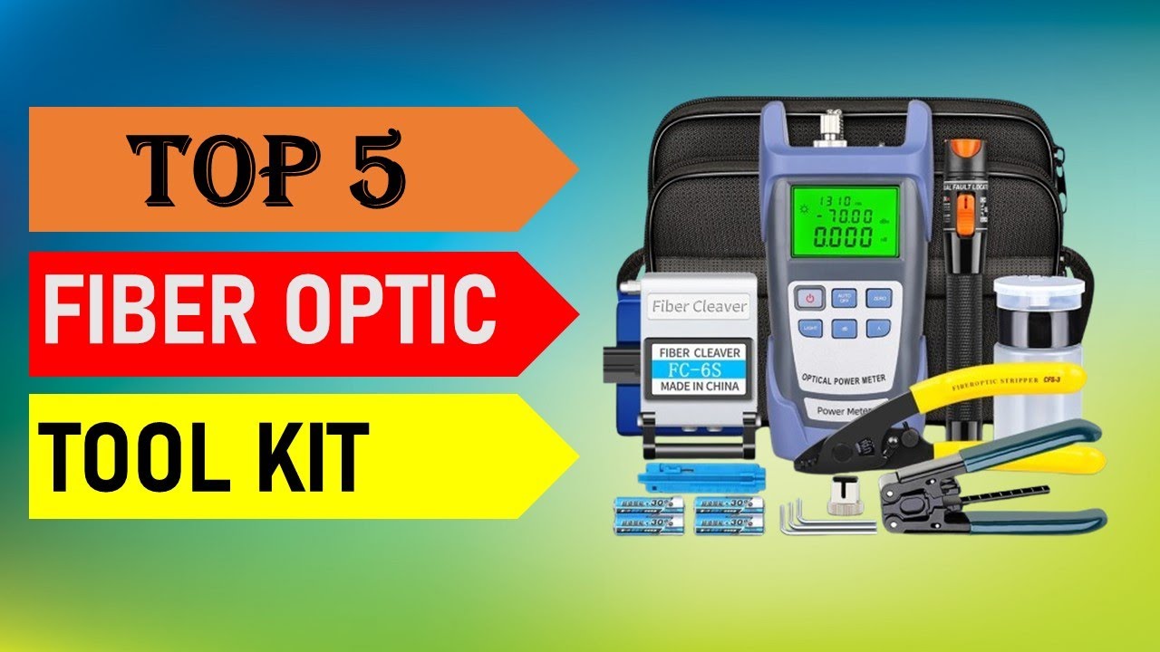 Best Fiber Optic Tool Kit 2025 - Top 5 Best Fiber Optic Tool Kit in 2025