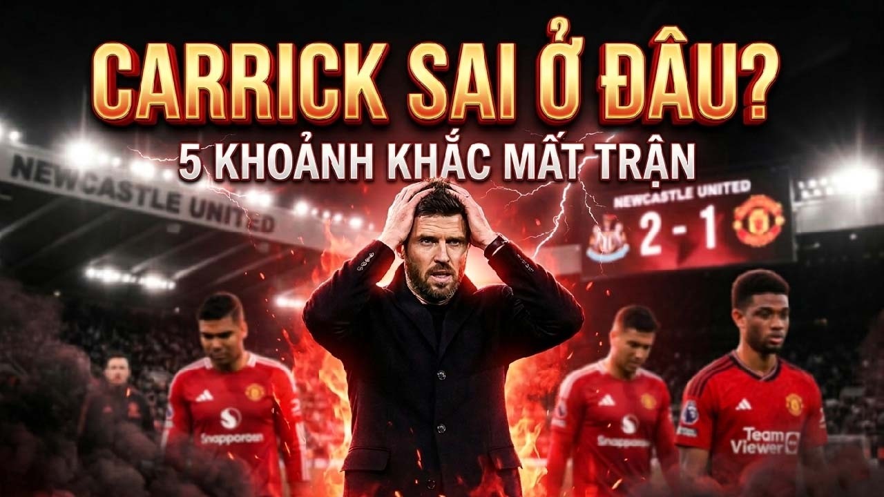 Carrick Đã Sai Ở Đâu? 5 Khoảnh Khắc Khiến MU Mất Trận Không Tưởng