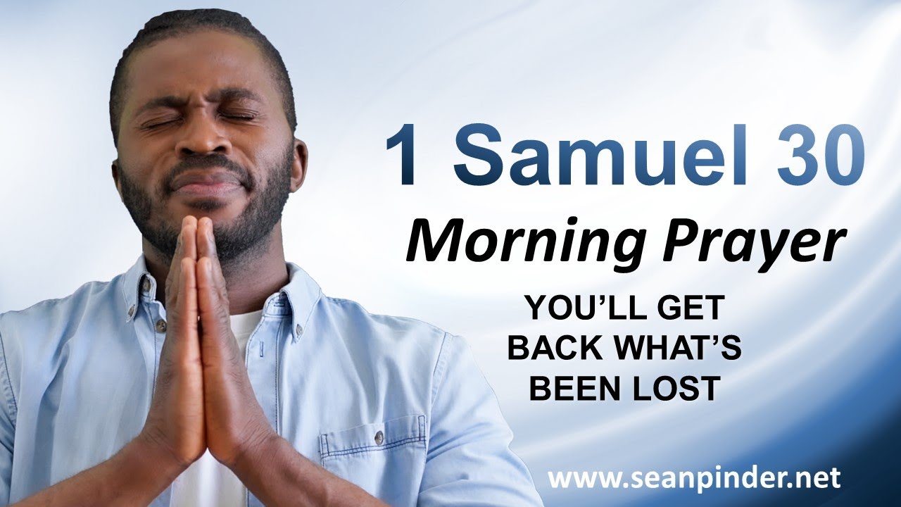 You’ll GET BACK What’s Been LOST - Morning Prayer