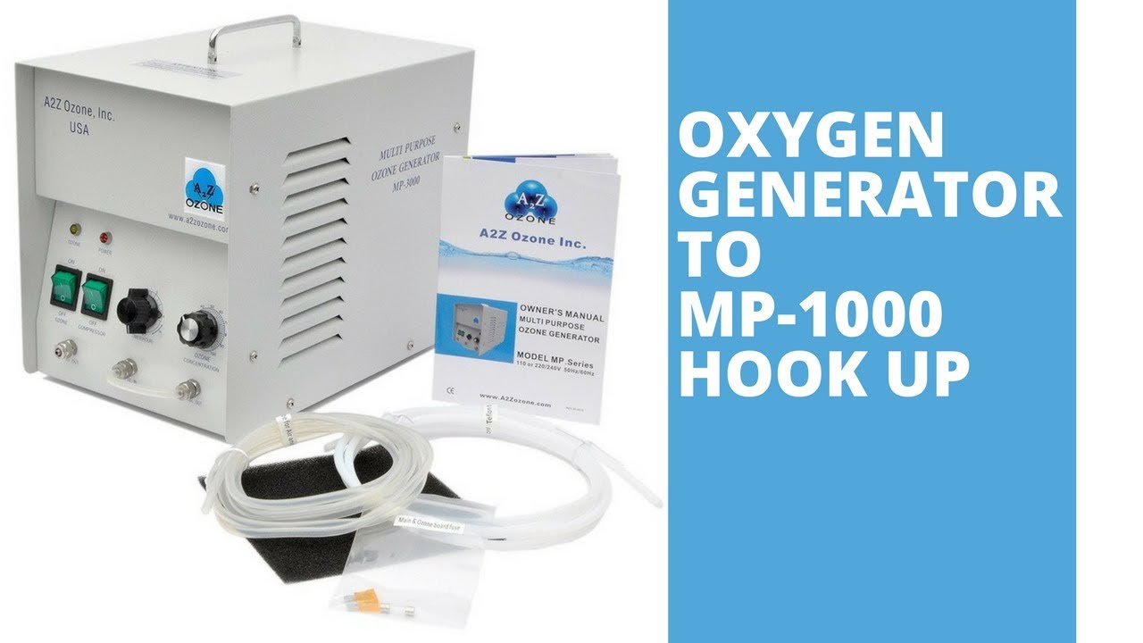 Hooking Up Oxygen Generator to MP-1000