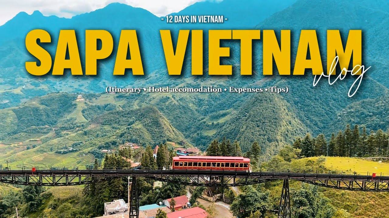 Sapa Vietnam vlog (Itinerary, Hotel, Tips & Expenses)