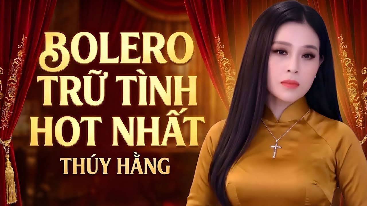 Tuyển Tập Bolero Trữ Tình Hot Nhất - Thúy Hằng | Sầu Lẻ Bóng - Chuyện Tình Nghèo - Nhạt Nắng