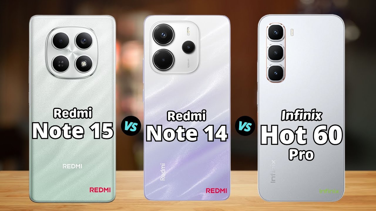 Redmi Note 15 vs Redmi Note 14 vs Infinix Hot 60 Pro