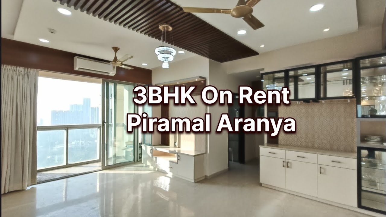 3BHK в аренду в Piramal Aranya Byculla / Piramal Aranya / 3BHK в Piramal / Piramal Byculla /Piramal