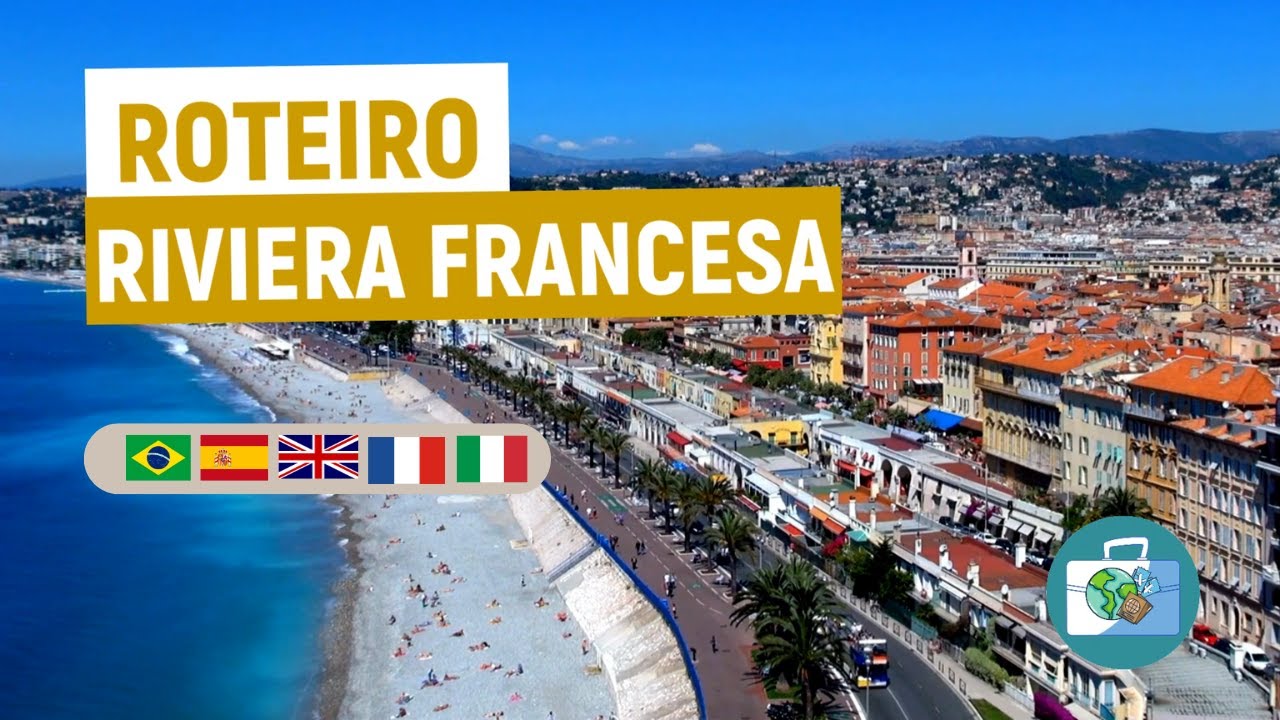 Roteiro Completo na Riviera Francesa