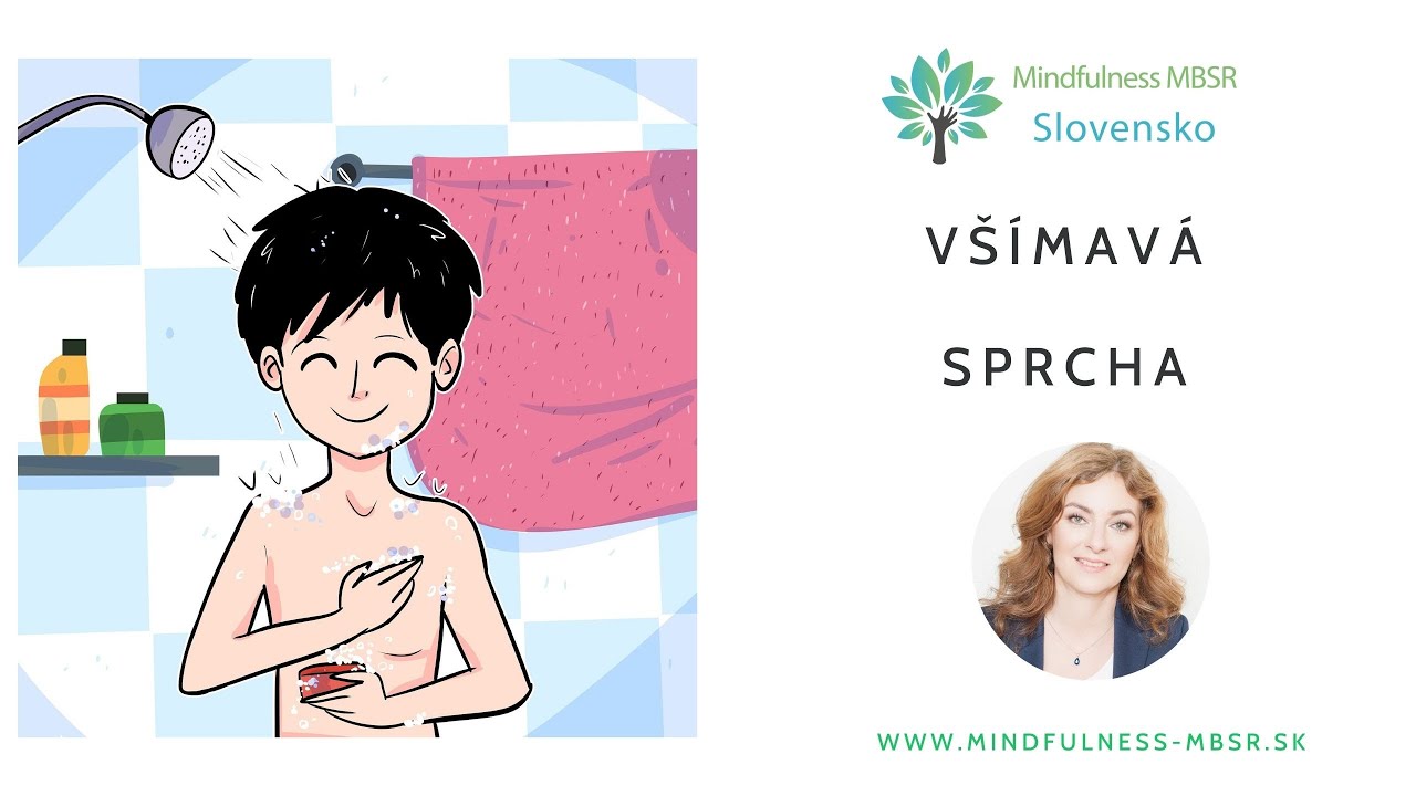 Všímavá sprcha - Mária Boťanská Mindfulness MBSR Slovensko