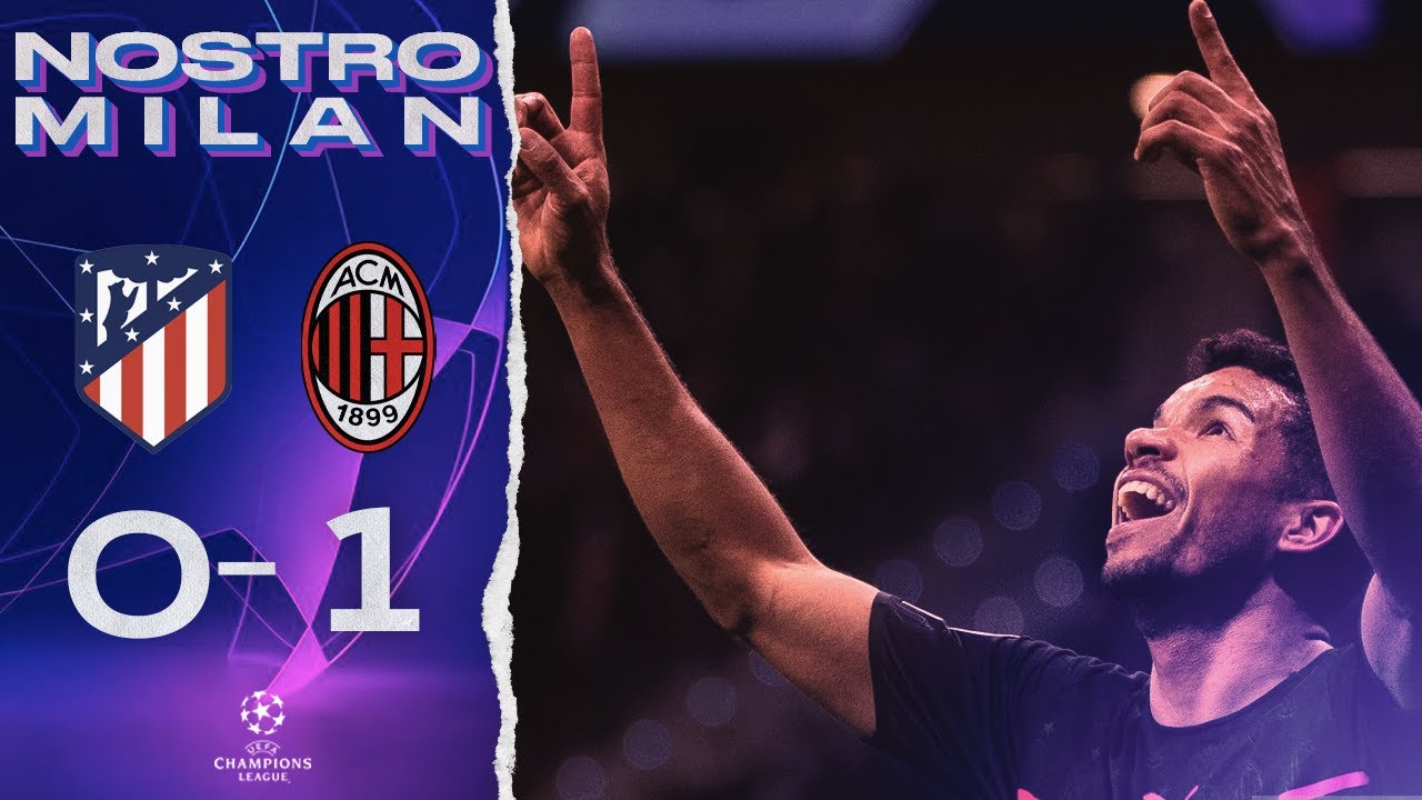 Atletico 0-1 AC Milan | Nostro Milan | 2021-2022