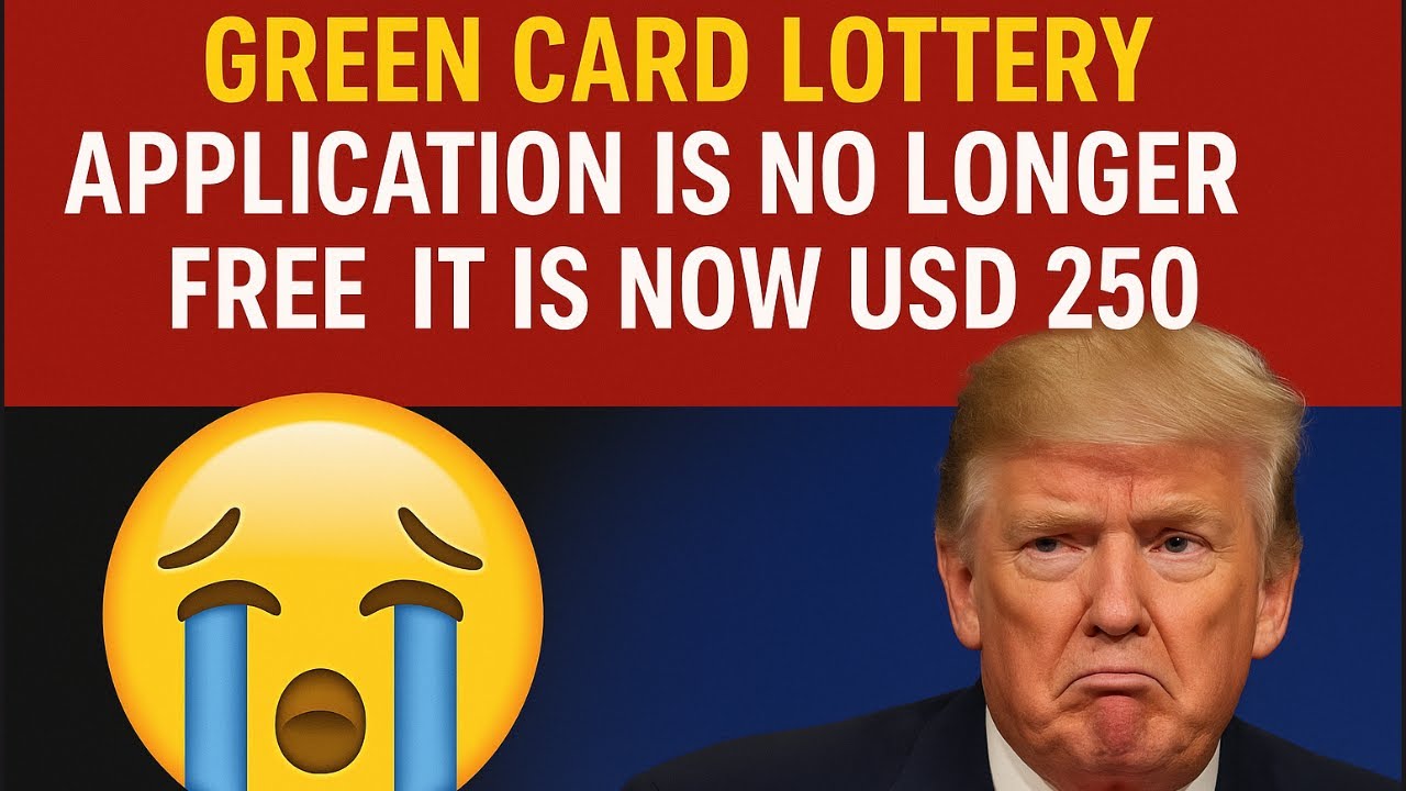 😰🥵😰🥵 NOW DV LOTTERY WILL HAVE APPLICATION FEE OF $250