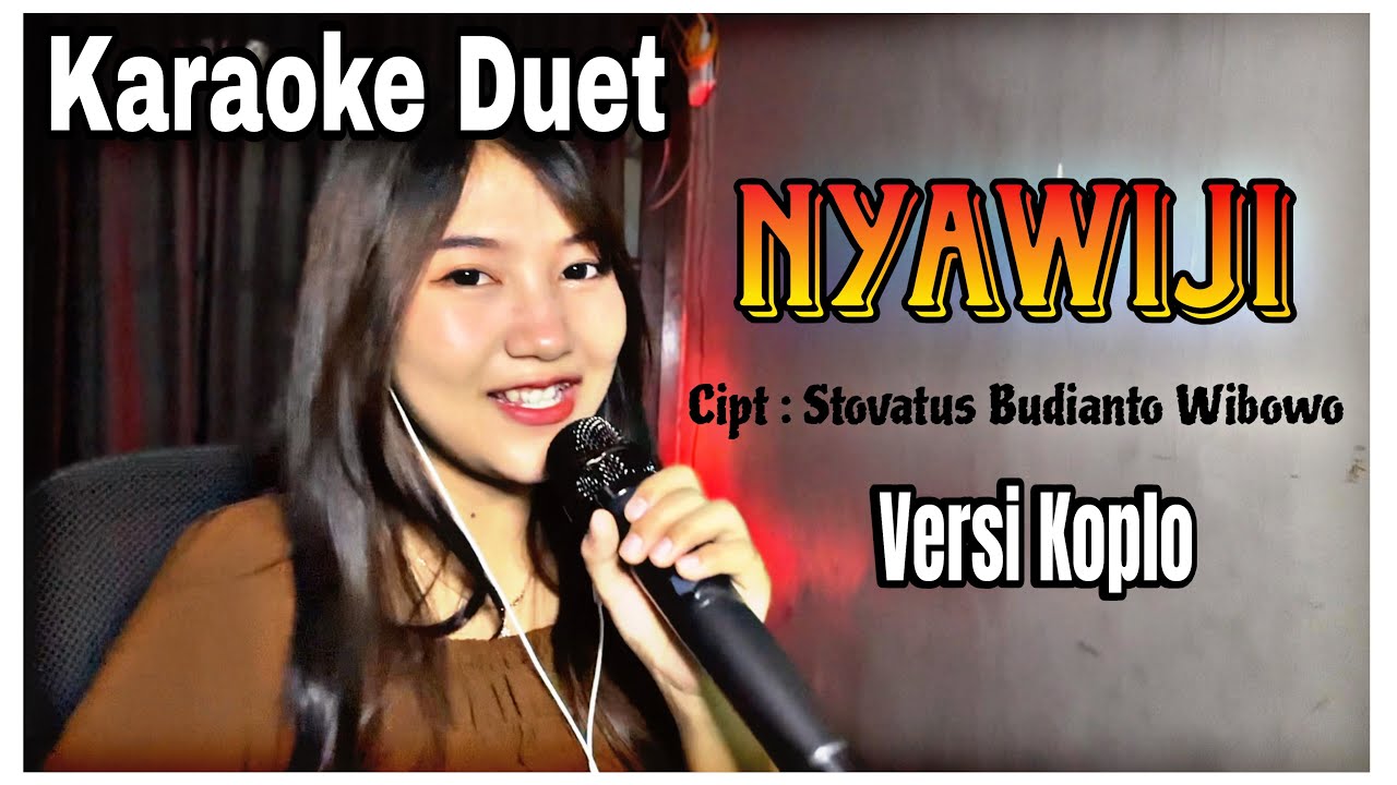 NYAWIJI - KARAOKE DUET Bareng Aprilia Beybie Tanpa Vokal Cowok