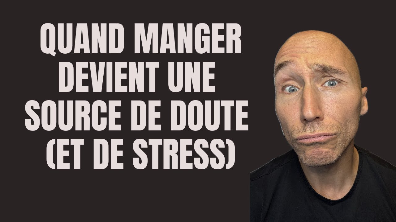 Quand manger devient une source de doute (et de stress)