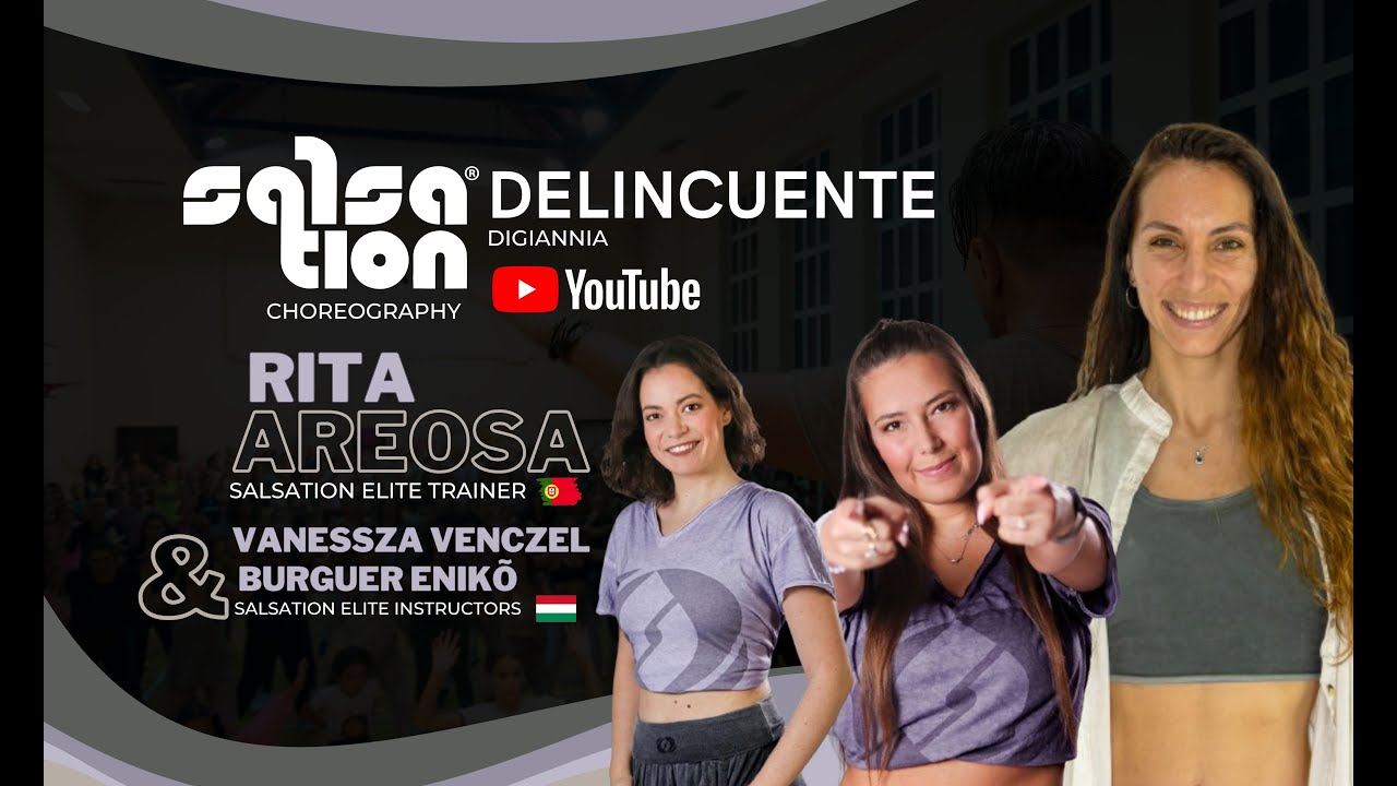 DELINCUENTE - SALSATION ®️ CHOREOGRAPHY by RITA AREOSA (SET) VANESZA VENCZEL & BURGER ENIKÕ (SEI's)