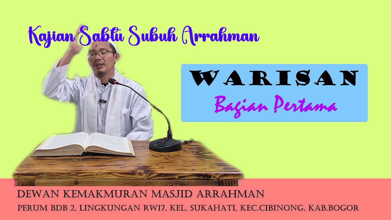 WARISAN BAGIAN KE-1 |  Ustadz H.A. Zainal Arifin, S.Pd.MEI