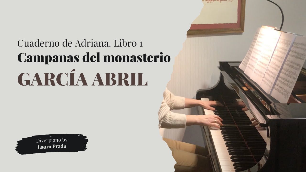 GARCIA ABRIL Campanas del monasterio por Laura Prada