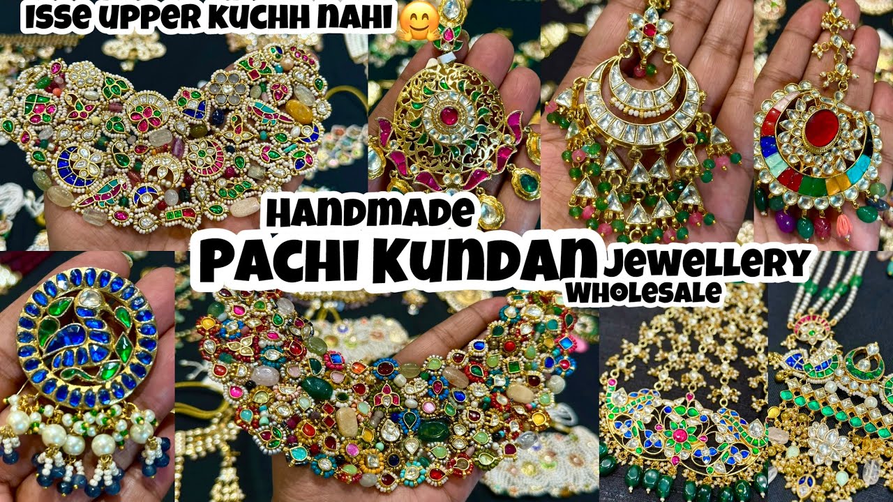 Handmade Pachi Kundan Jewellery Wholesale Market in India| Semi Precious stone Bridal Jewellery 