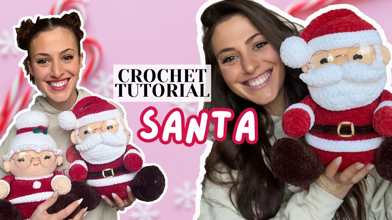 Crochet Santa Claus Tutorial - Beginner  friendly - Step-by- Step tuto -  Amigurumi Pattern