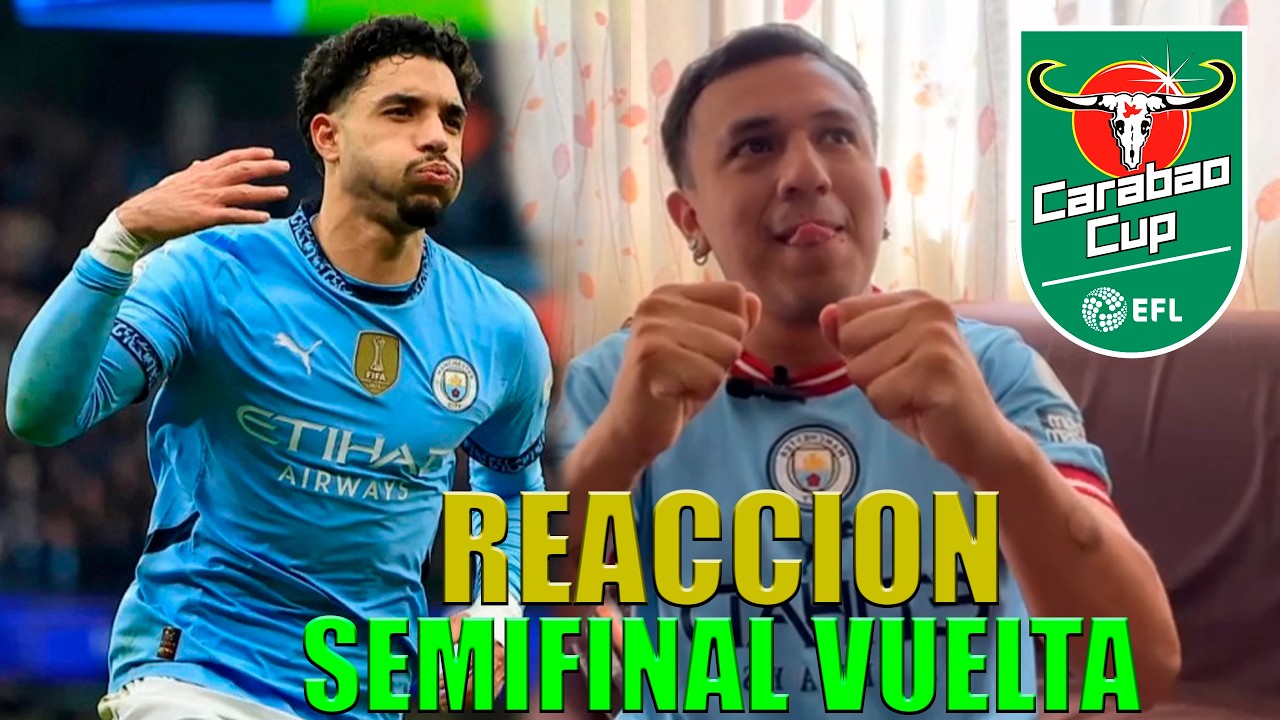 A LA FINAL | NOS ESPERA EL ARSENAL | M.CITY 3 - 1 NEWCASTLE UNITED | SEMI FINAL CARABAO CUP