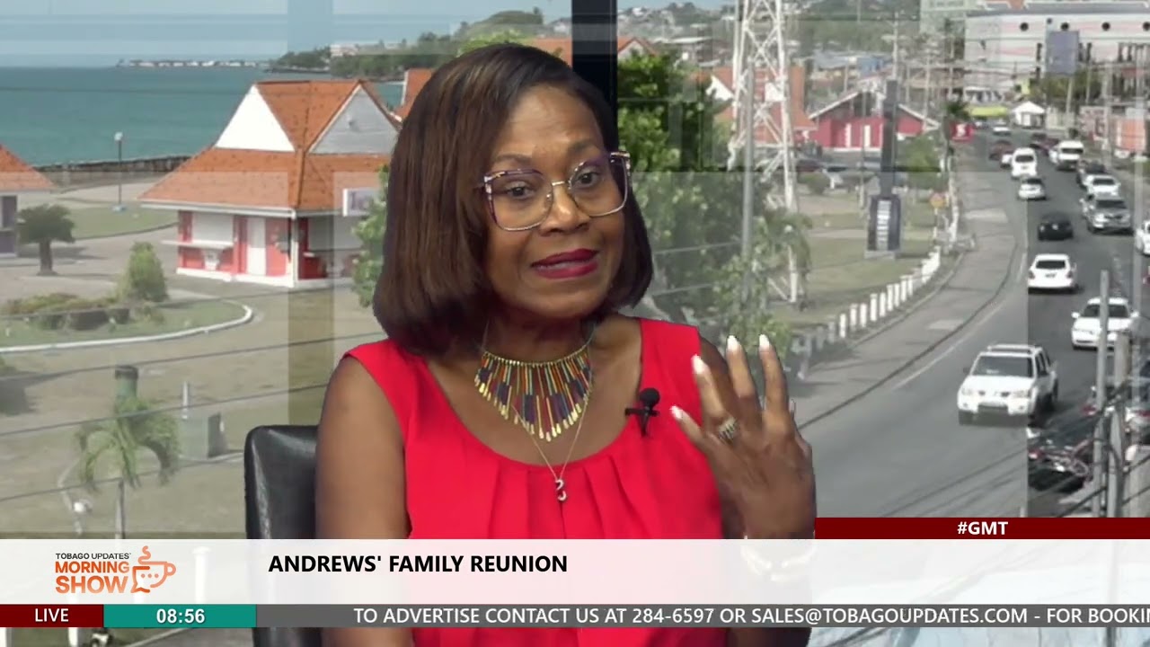 Andrews Family Reunion | Host: Kandace Jackson | Tobago Updates Good Morning Show | 19th April 2024