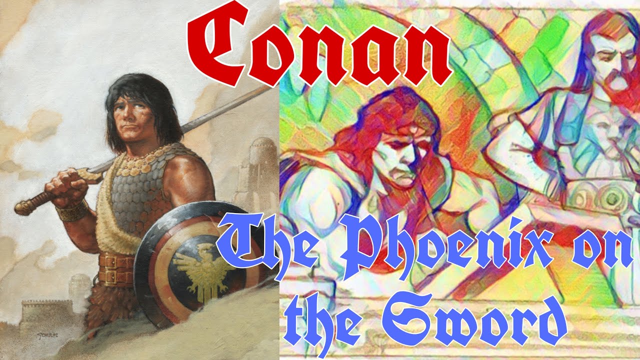 Conan: The Phoenix on the Sword -The Robert E. Howard Show-