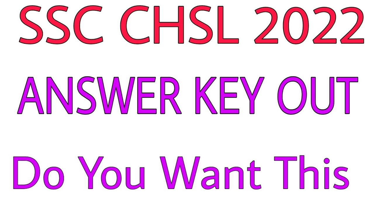 SSC CHSL 2022 ANSWER KEY OUT !!