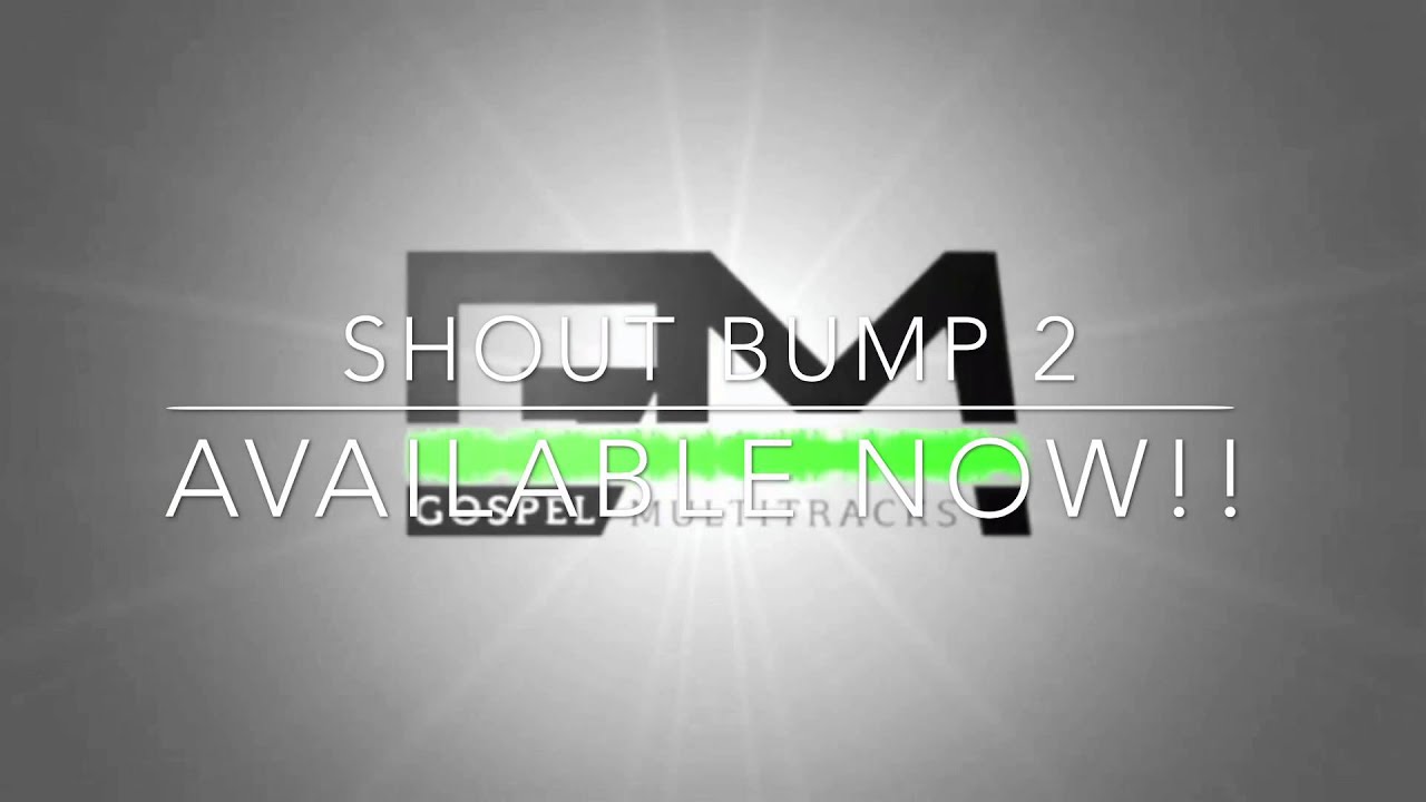 Shout Bump 2