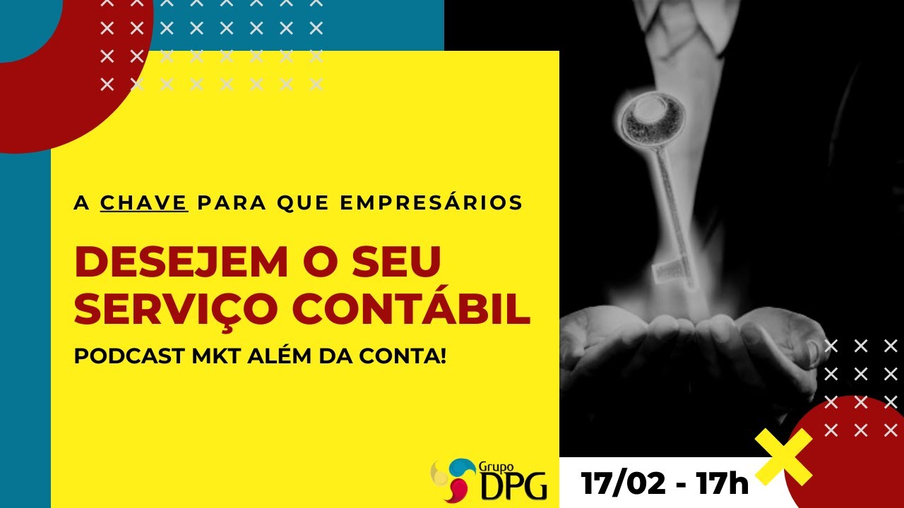 A CHAVE PARA QUE EMPRESÁRIOS DESEJEM O SEU SERVIÇO CONTÁBIL