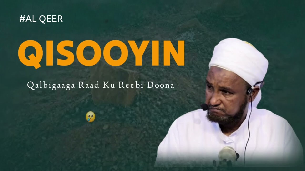 Qisooyin Qalbigaaga Raad Ku Reebi Doona || Sheekh Xuseen Cali @KHAYRULISLAAM #shxuseenqisooyin #qiso
