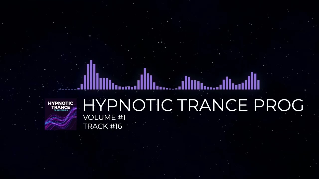 HYPNOTIC TRANCE PROGRESSION - [VOLUME #1] [TRACK #16]