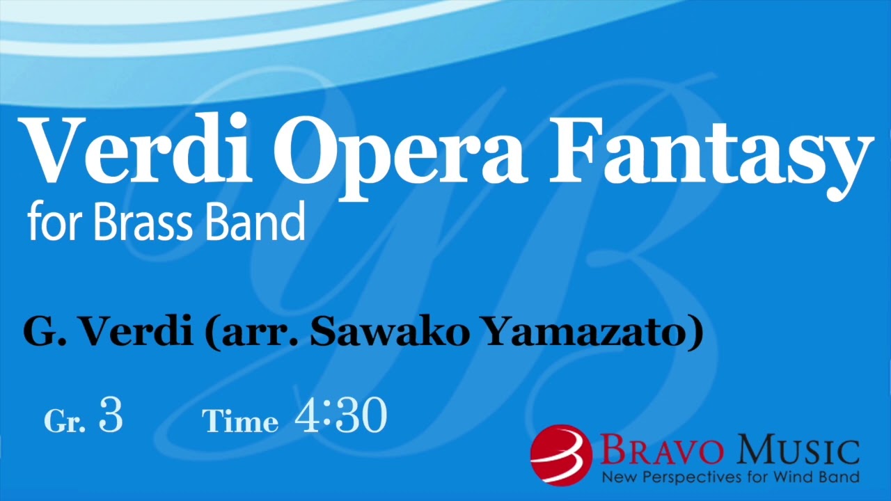 Verdi Opera Fantasy for Brass Band by G. Verdi (Arr. Sawako Yamazato)