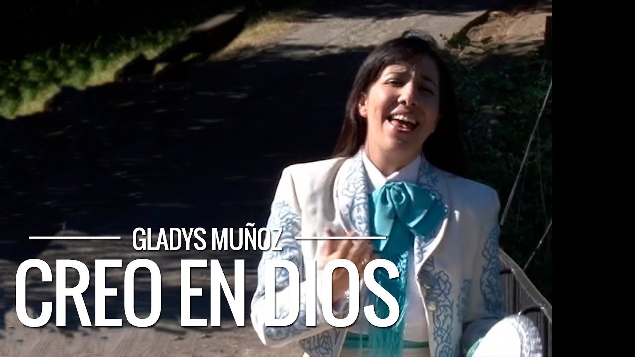 Creo en Dios | Gladys Mu&ntilde;oz | Videoclip Oficial