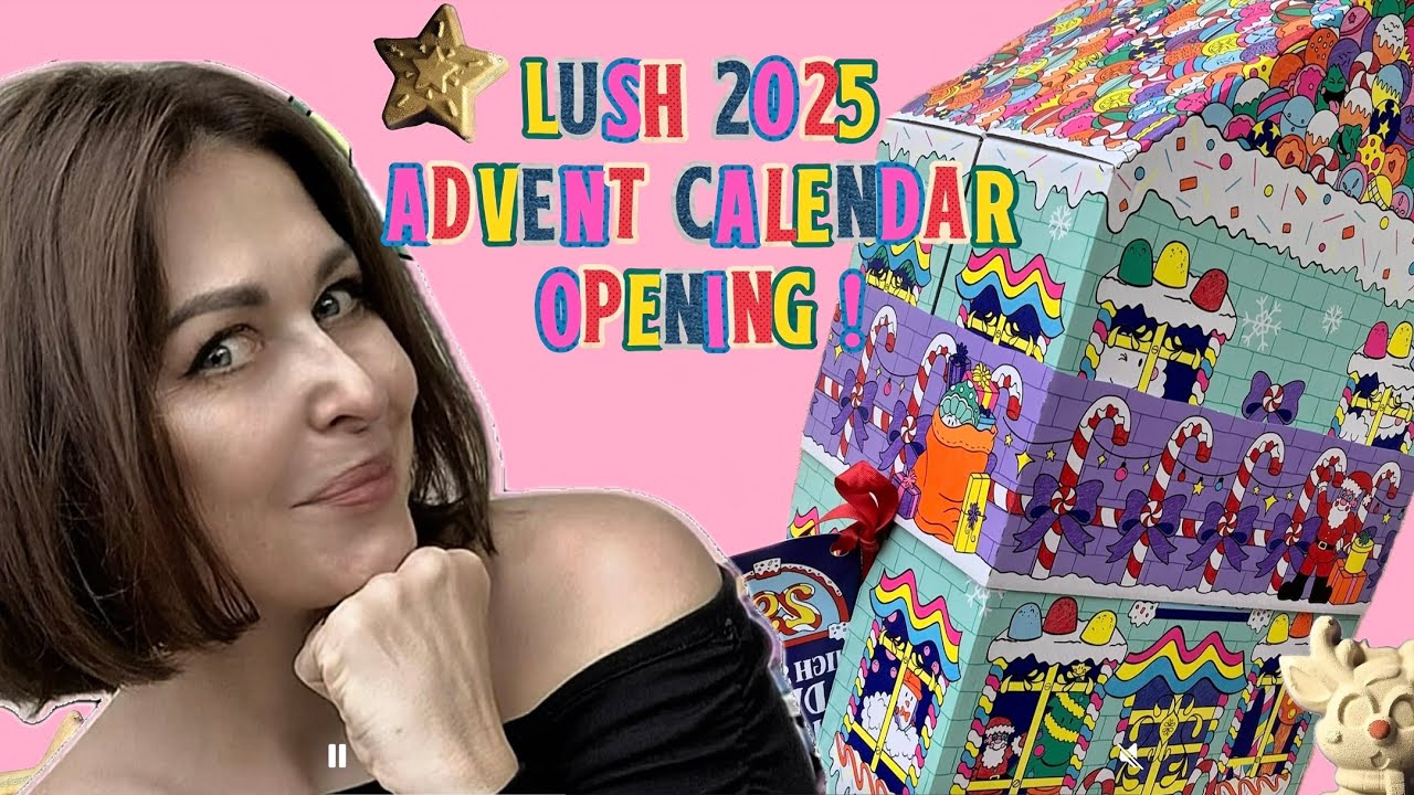 РАСПАКОВКА АДВЕНТ-КАЛЕНДАРЯ LUSH 2025! 🎄LUSH РОЖДЕСТВО 2025 🎄