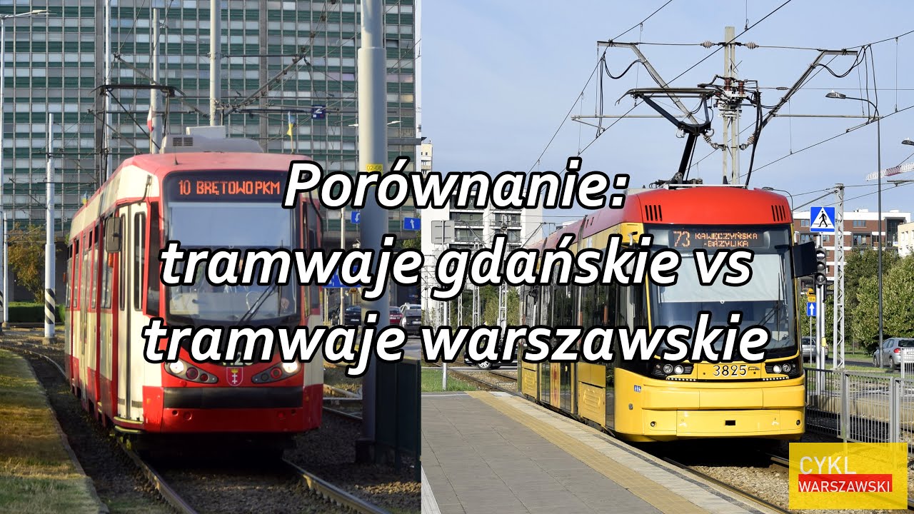Porównanie: tramwaje gdańskie vs tramwaje warszawskie