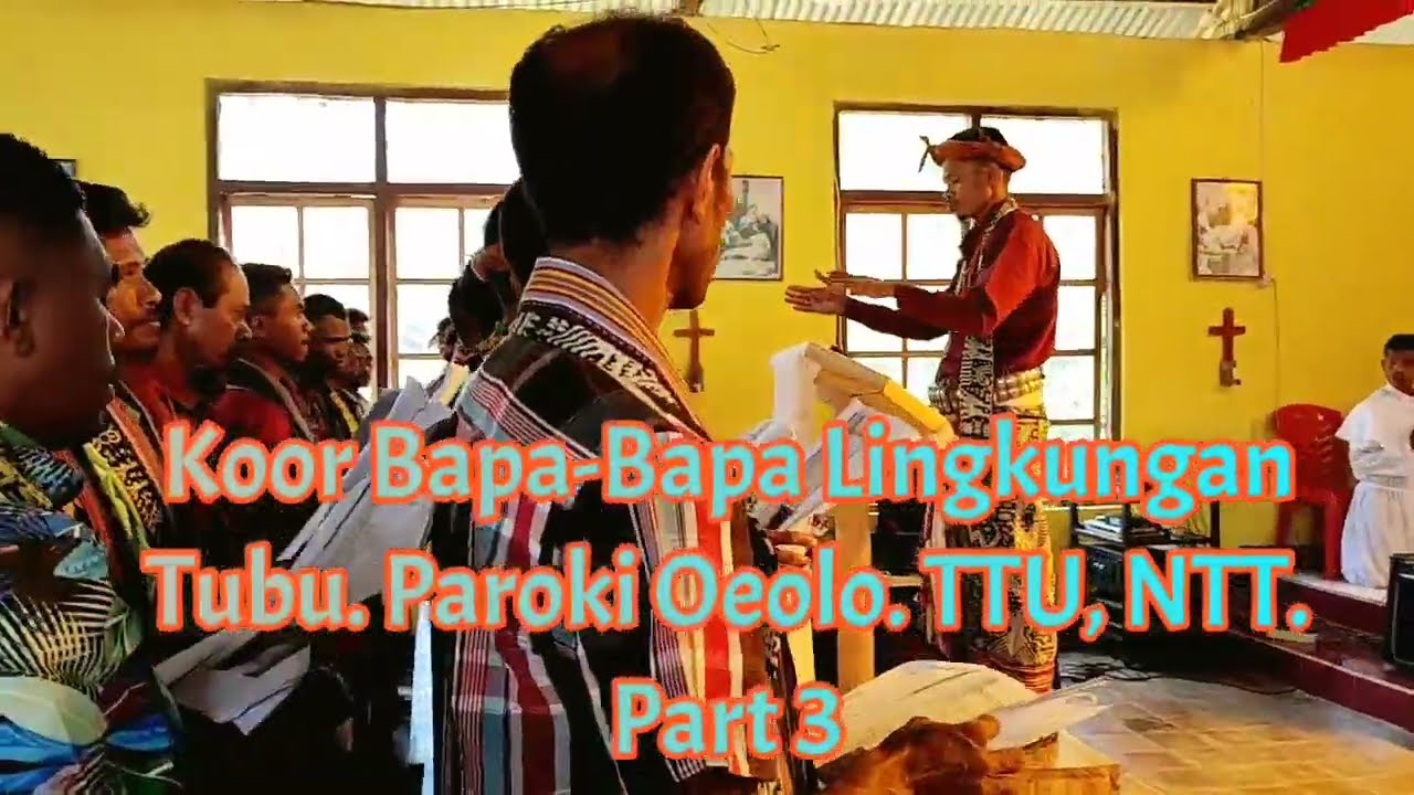 Koor Bapa-Bapa Lingkungan Tubu. Paroki Oeolo, TTU, NTT. Part 3.